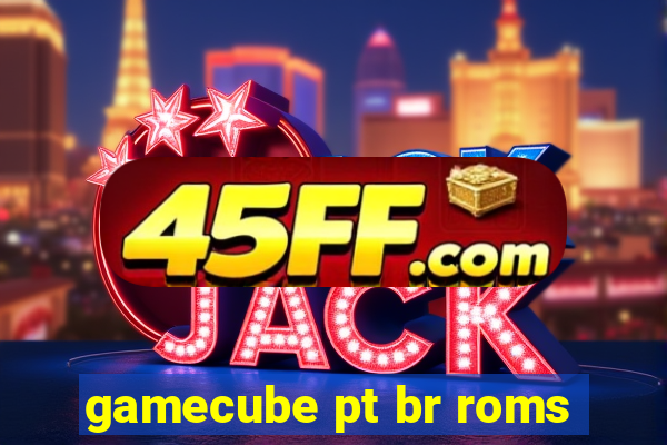gamecube pt br roms